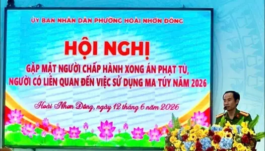 GIA LAI: UBND phường Hoài Nhơn Đông tổ chức Hội nghị gặp mặt người chấp hành xong án phạt tù, người có liên quan đến việc sử dụng ma tuý năm 2026